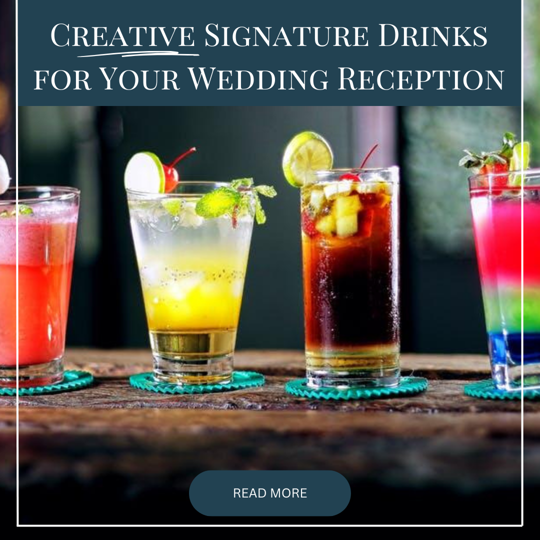 Creative Signature Drinks for Your Wedding Reception