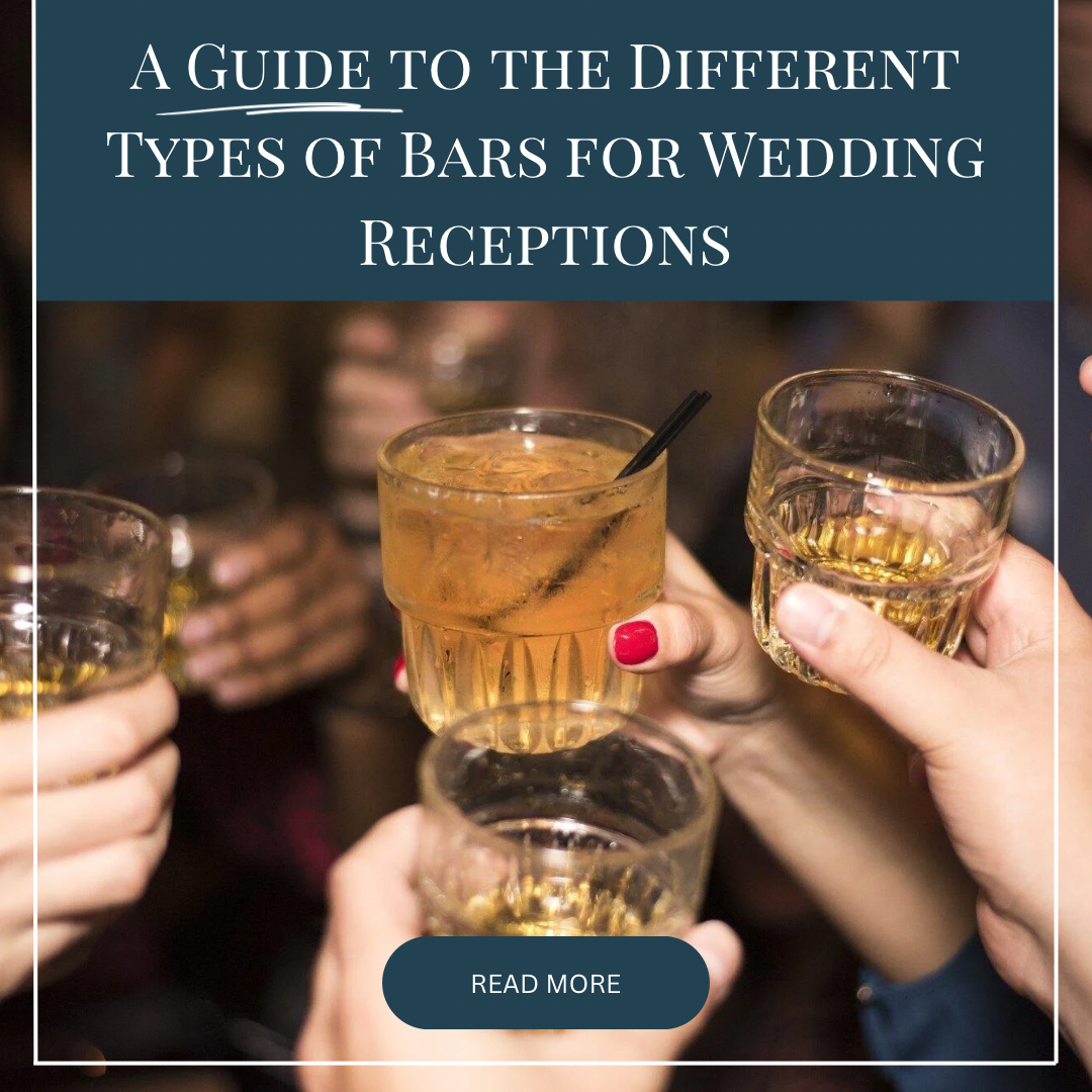 A Guide to the Different Types of Bars for Wedding Receptions